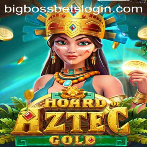 Explore the Exciting World of HoardofAztecgold with BIG BOSS BETS